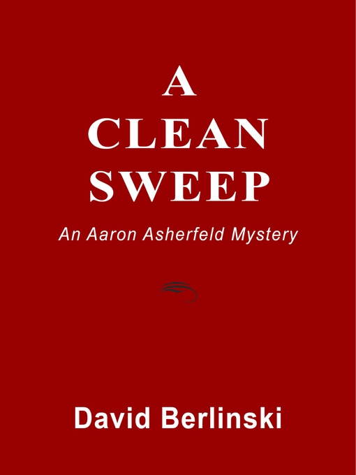Title details for A Clean Sweep by David  Berlinski - Available